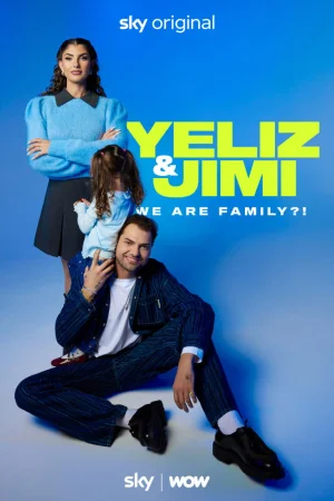 Yeliz & Jimi – We Are Family?! - 1 Staffel